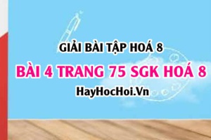 Giải bài 4 trang 75 SGK Hoá 8: Cách tính theo phương trình hoá học